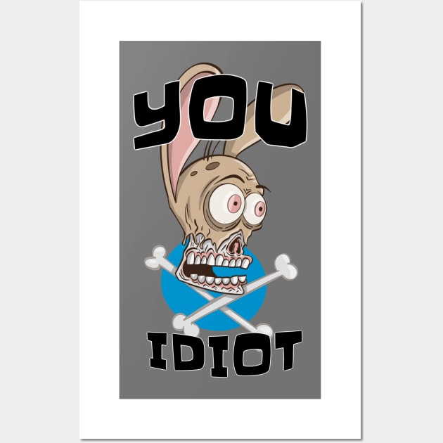 Ren and Stimpy you idiot crossbones Wall Art by ThatJokerGuy